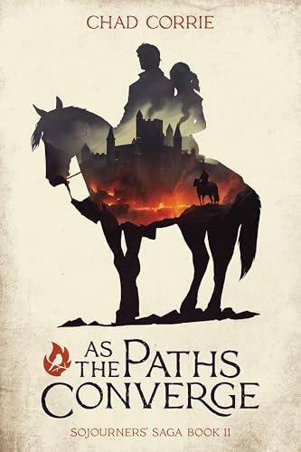 As the Paths Converge: Sojourners' Saga Book II