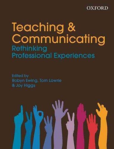 (Teaching and Communicating: Rethinking Professional Experiences)