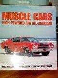 Muscle Cars High-Powered and all-American