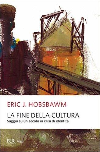 La fine della cultura. Saggio su un secolo in crisi di identità