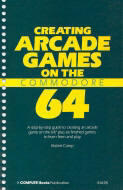 Creating Arcade Games on the Commodore 64