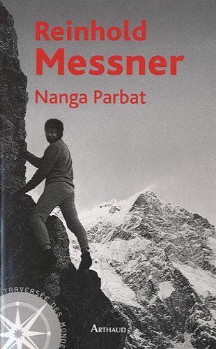 Nanga Parbat: Face à la montagne de la mort