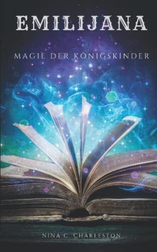 Emilijana - Magie der Königskinder