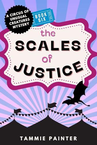 The Scales of Justice: (a very silly cozy fantasy featuring a dragon detective)