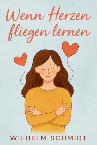 Wenn Herzen fliegen lernen: Eine süße Roman-Trilogie in Tagebuchform