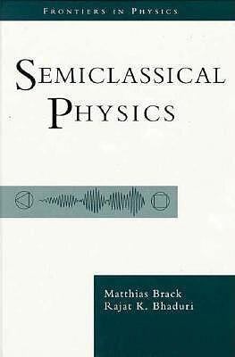 Semiclassical Physics