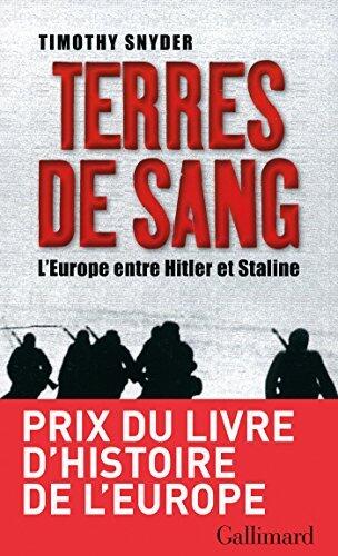 Terres de sang - L'Europe entre Hitler et Staline