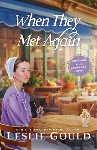When They Met Again (Letters from Lancaster County): An Amish Friends to Lovers Contemporary Romance Set in Lancaster County