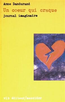Un coeur qui craque: Journal imaginaire