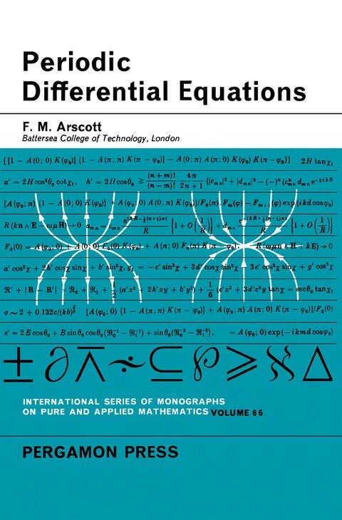 Periodic Differential Equations: An Introduction to Mathieu, Lamé, and Allied Functions