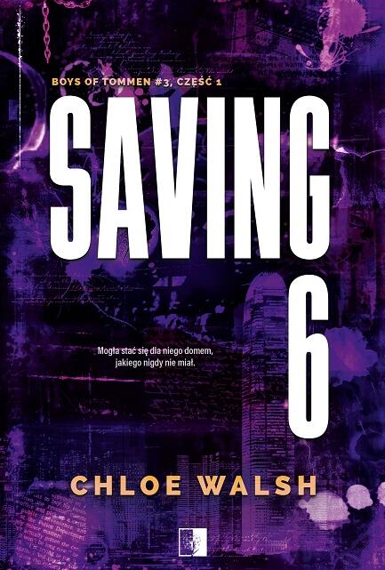 Saving 6. Część pierwsza