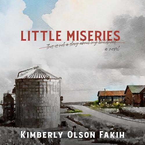Little Miseries: This Is Not a Story About My Childhood
