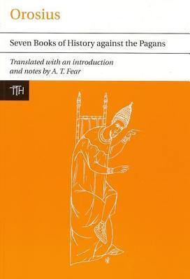 Orosius: Seven Books of History against the Pagans