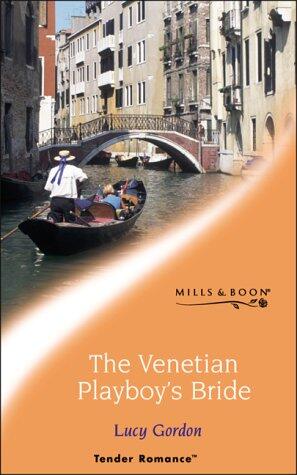 The Venetian Playboy's Bride