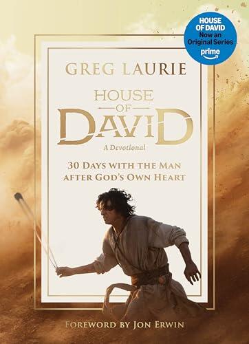 House of David (A Devotional): 30 Days with the Man after God's Own Heart