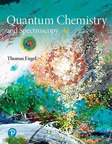 Physical Chemistry: Quantum Chemistry and Spectroscopy