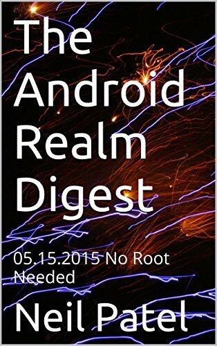 The Android Realm Digest: 05.15.2015 No Root Needed