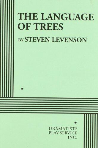 The Language of Trees - Acting Edition