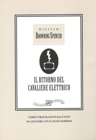 Il ritorno del cavaliere elettrico