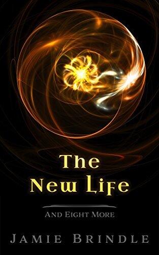 The New Life: And Eight More