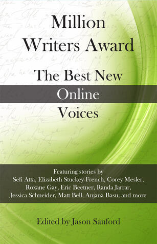 Million Writers Award: The Best New Online Voices
