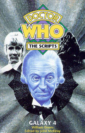 Doctor Who - the Scripts: "Galaxy Four"