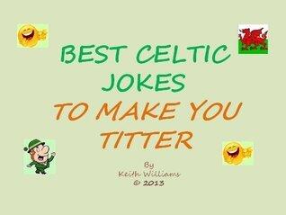 Best Celtic Jokes to Make you Titter
