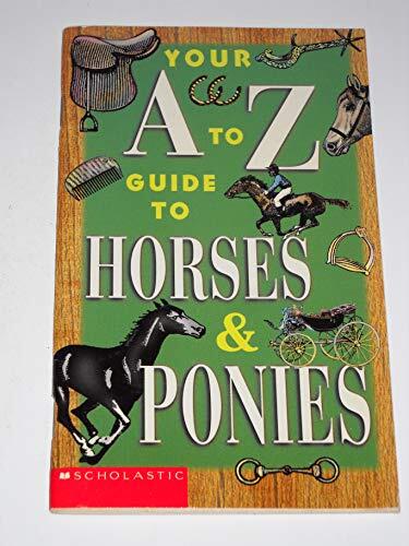 Your A to Z Guide to Horses & Ponies
