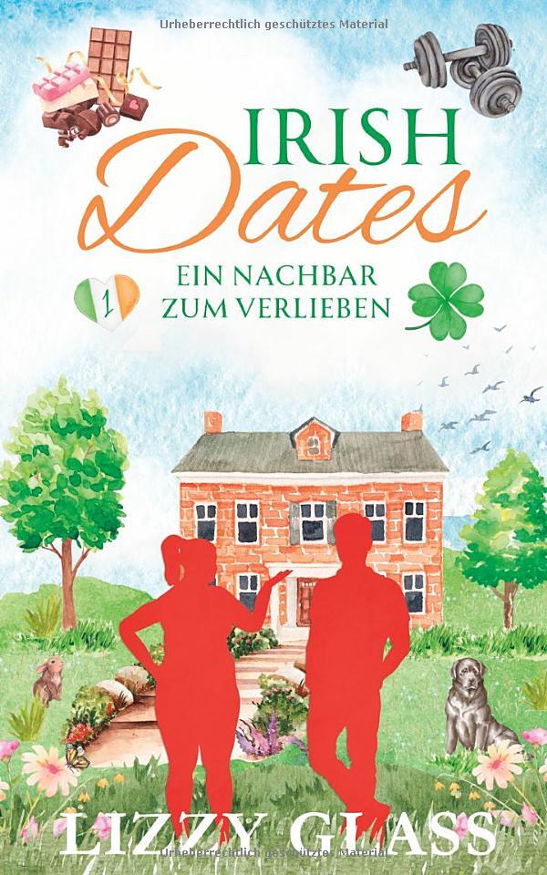 Irish Dates: Ein Nachbar zum Verlieben (Irish Love)