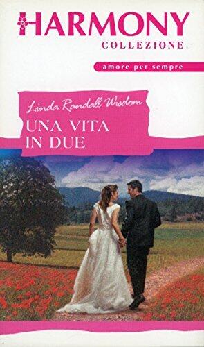 Una vita in due