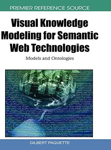 Visual Knowledge Modeling for Semantic Web Technologies (Models and Ontologies)
