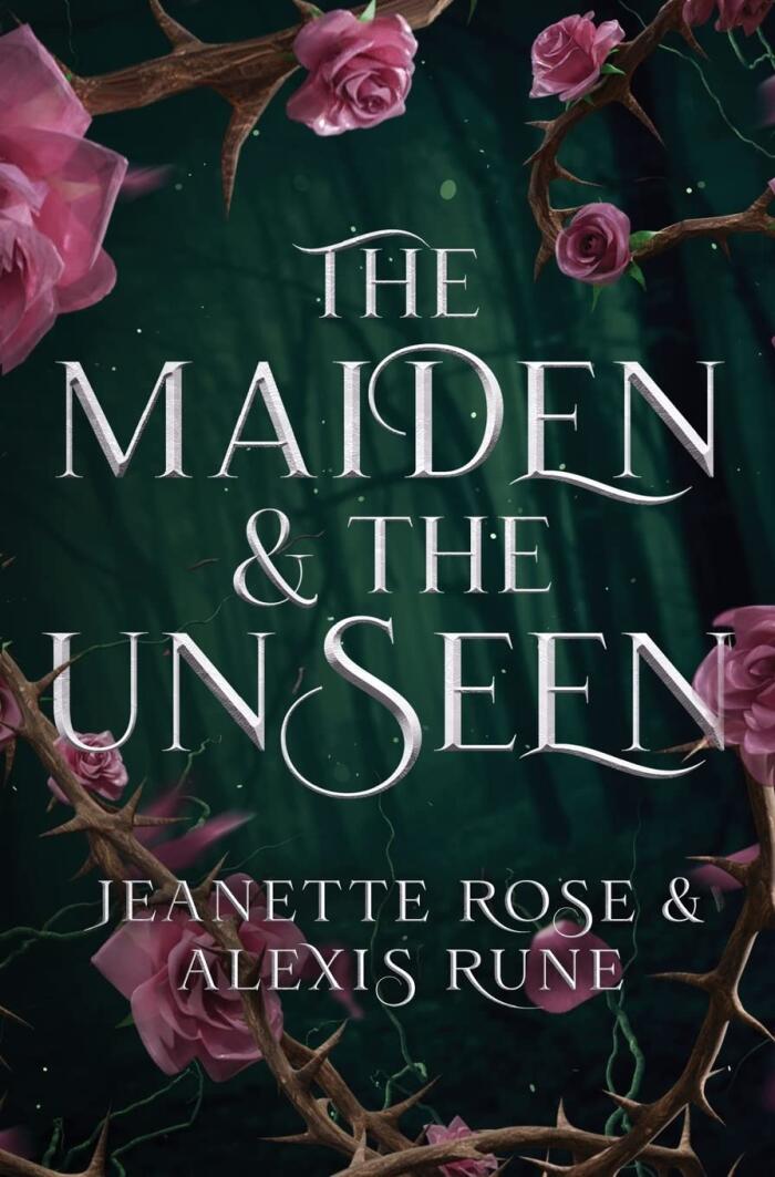 The Maiden & The Unseen: A Hades & Persephone Retelling