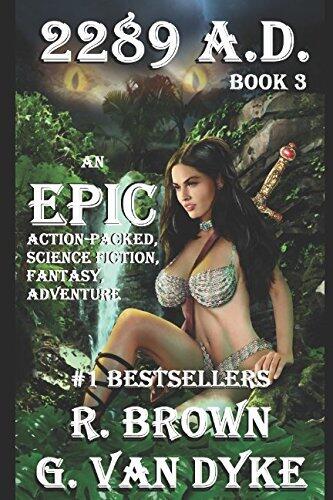 2289 A.D. - Arcane Darkness: A Paranormal Fantasy Adventure Saga