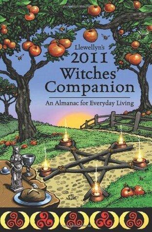 Llewellyn's 2011 Witches' Companion: An Almanac for Everyday Living