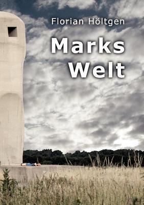 Marks Welt