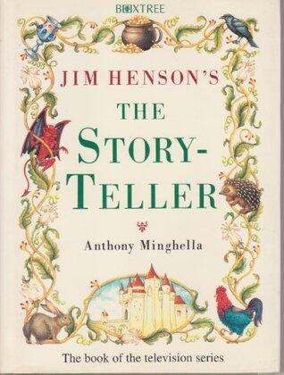 STORYTELLER : ILLUSTRATED MINGHELLA ANTHONY: Illustrated