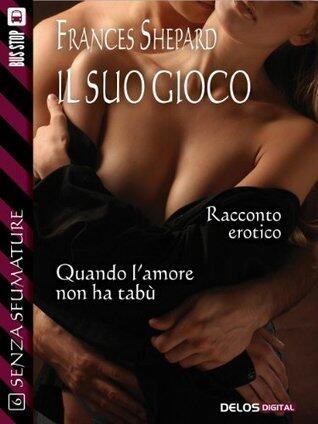 Il suo gioco (Senza sfumature)