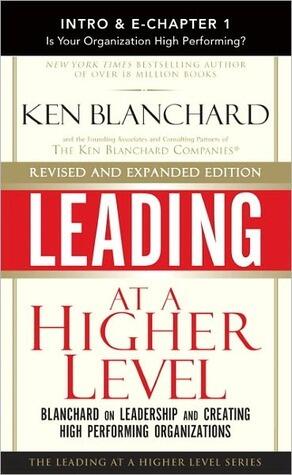 Leading at a Higher Level, Revised and Expanded Edition