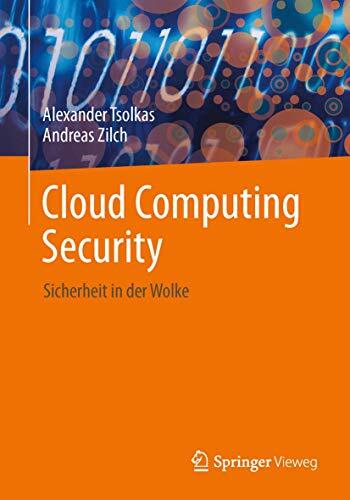 IT-Sicherheit im Cloud-Zeitalter: Konzepte für die Private Cloud, Mobile Computing, Big Data und das Social Web