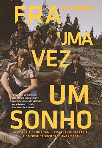 Era uma vez um sonho: A história de uma família da classe operária e da crise da sociedade americana