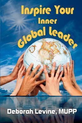 Inspire Your Inner Global Leader (True Stories for New Leaders)