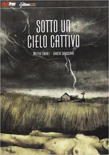 Sotto un cielo cattivo