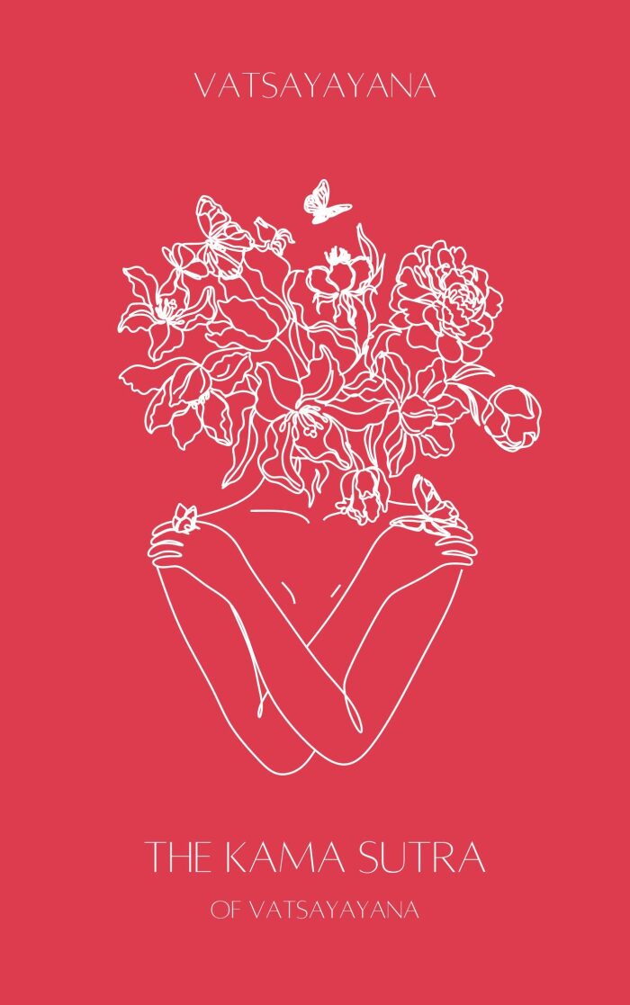 Kama Sutra: The Kama Sutra of Vatsyayana