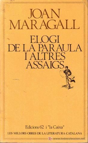 Elogi de la paraula i altres assaigs