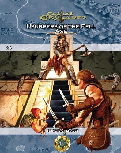 Castles & Crusades, A4: Usurpers of the Fell Axe
