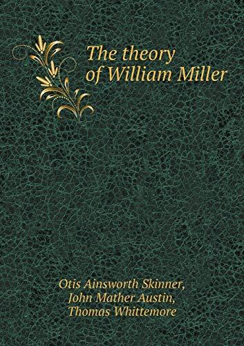 The theory of William Miller