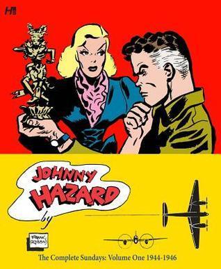 Johnny Hazard: The Newspaper Sundays, Vol. 1: 1944-1946