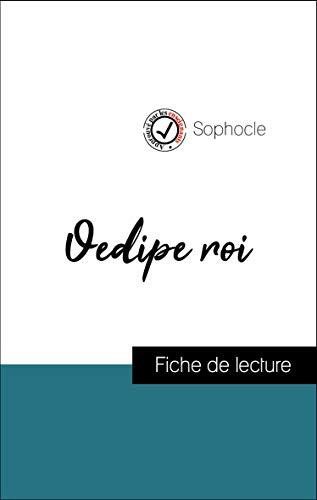 Analyse de l'œuvre : Œdipe roi (résumé et fiche de lecture plébiscités par les enseignants sur fichedelecture.fr)