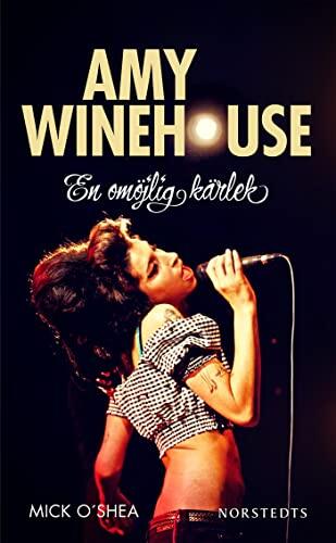 Amy Winehouse: En omöjlig kärlek