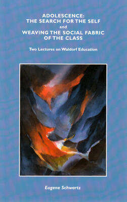 Adolescence: The Search for Self and Weaving the Social Fabric of the Class